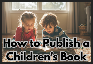 How to Publish a Children's Book