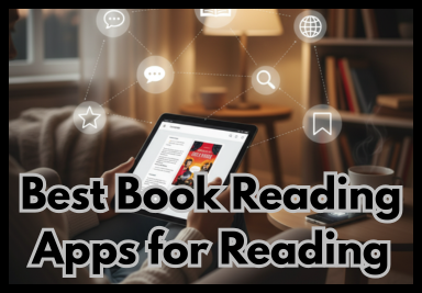 Best Book Reading Apps for Reading