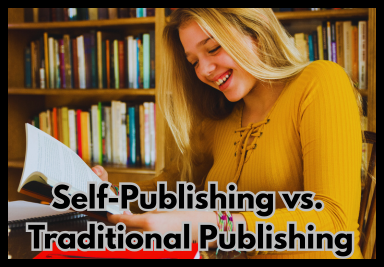 Self-Publishing vs Traditional Publishing